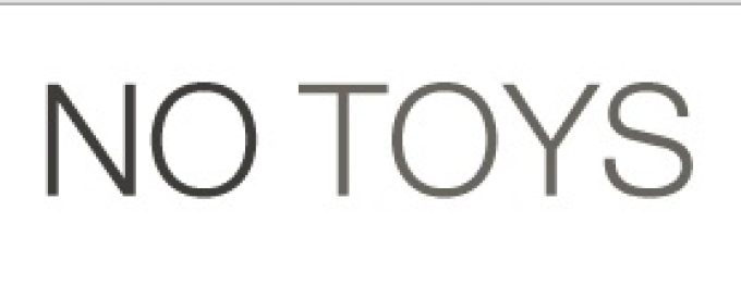 No Toys